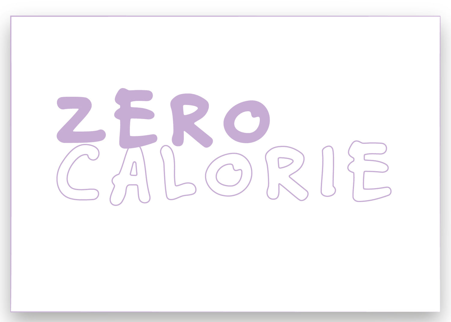 Zero Calorie